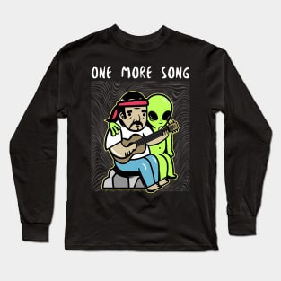 One More Song Friend Long Sleeve T-Shirt